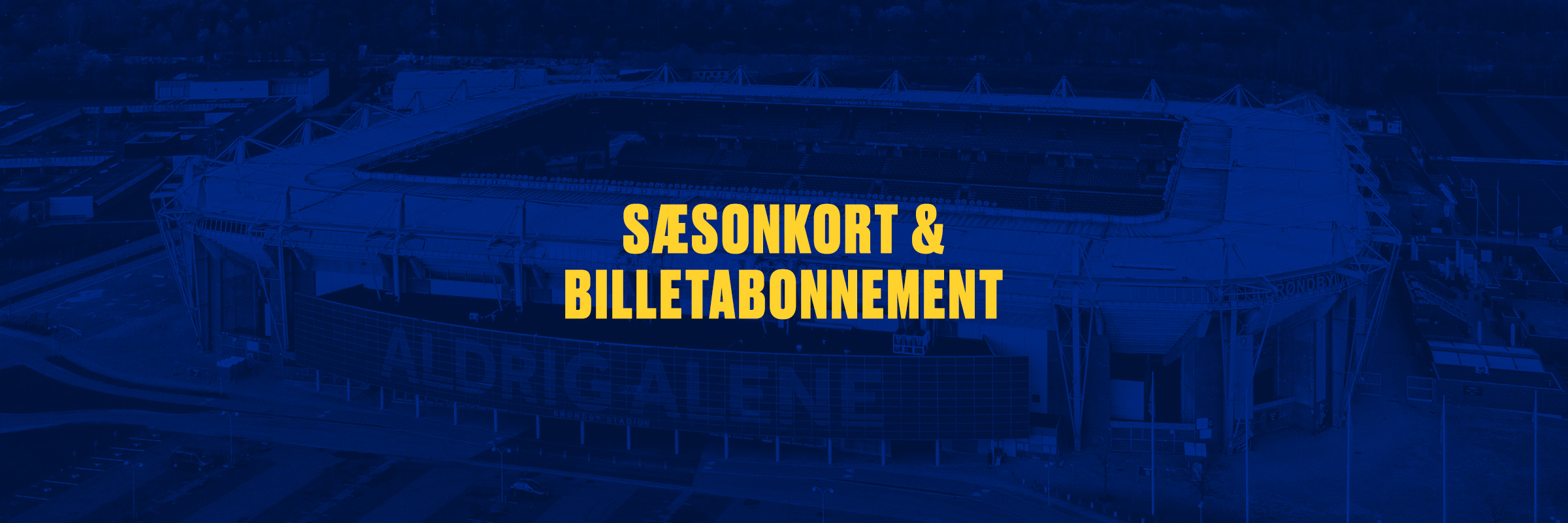 SÆSONKORT- OG BILLETABONNEMENT